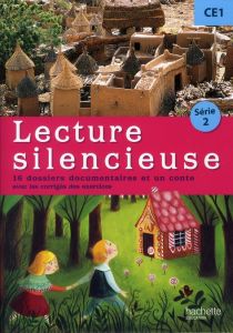 Lecture silencieuse CE1 Série 2. 16 dossiers documentaires et un conte avec les corrigés des exercic - Géhin Martine