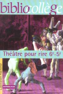 Théâtre pour rire 6e - 5e - Louët Bertrand - Quérillacq Patrick