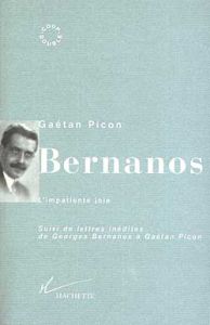 BERNANOS. L'impatiente joie - Picon Gaëtan