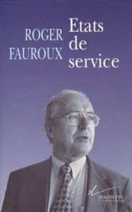 États de service - Fauroux Roger