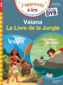 Vaiana %3B Le livre de la jungle [ADAPTE AUX DYS - Albertin Isabelle - Viron Valérie