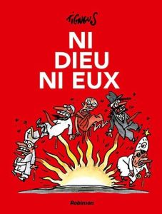 Ni Dieu ni eux - Tignous