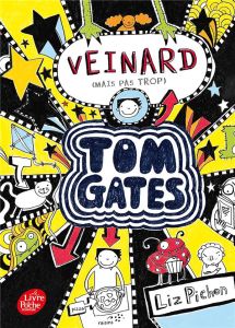 Tom Gates Tome 7 : Veinard (mais pas trop) - Pichon Liz - Zimmermann Natalie