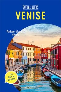 Venise. Padoue et la Brenta, Vicence, Vérone, Edition 2021, avec 1 Plan détachable - Follet Jean-Philippe - Campodonico Nathalie - Barb