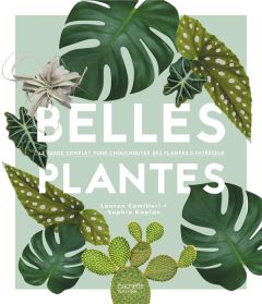 Belles plantes - Camilleri Lauren - Kaplan Sophia - Brimble Luisa -