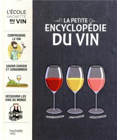 Le petite encyclopédie du vin - Bouqué Julien - Warzala François