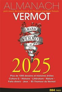 Almanach Vermot. Edition 2025 - Archassal Pierre-Valéry - Arrigoni Germain - Beauv