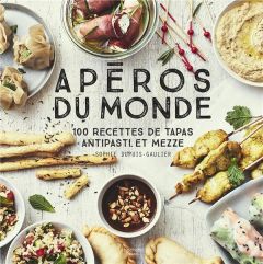 Apéros du monde - Dupuis-Gaulier Sophie - Czerw Guillaume