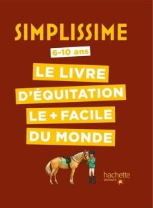 Le livre d'équitation le + facile du monde - Delylle Antoinette - Gangloff Sylviane