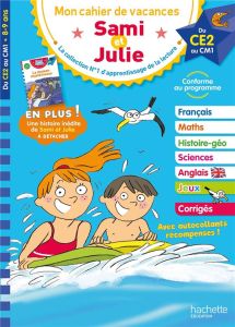 Mon cahier de vacances Sami et Julie du CE2 au CM1. Edition 2022 - Neumayer Stéphanie - Razet Philippe - Bonté Thérès