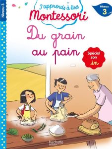 Du grain au pain. Spécial son in, Niveau 3 - Leroy-Jouenne Charlotte - Doumont Gwenaëlle