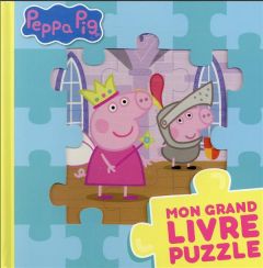 Mon grand livre puzzle Peppa Pig - Astley Neville - Baker Mark