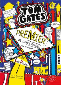 Tom Gates Tome 9 : Premier de la classe (ou presque) - Pichon Liz - Zimmermann Natalie