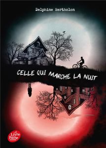 Celle qui marche la nuit - Bertholon Delphine