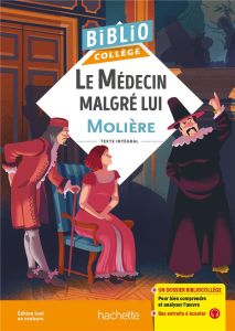 Le médecin malgré lui - MOLIERE (POQUELIN DI