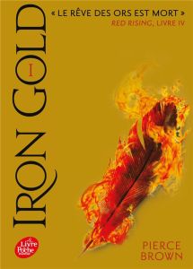 Red Rising Tome 4 : Iron Gold - Brown Pierce - Lenoir H.