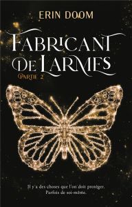 Fabricant de larmes Tome 2 - Doom Erin - Bertholet Claire