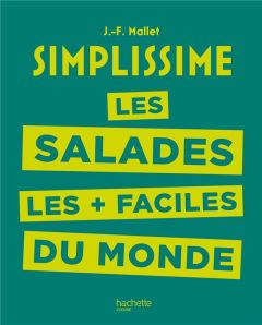 Les salades les plus faciles du monde - Mallet Jean-François