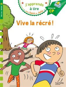 J'apprends à lire avec Sami et Julie : Vive la récré ! Milieu de CP, Niveau 2 - Fallot Marion - Bonté Thérèse