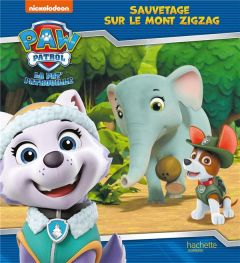 Paw Patrol La Pat' Patrouille : Sauvetage sur le mont Zigzag - Marchand Kalicky Anne