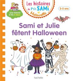 Les histoires de P'tit Sami Maternelle (3-5 ans) : La fête d'Halloween - Boyer Alain - De Mullenheim sophie