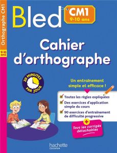 Bled CM1. Cahier d'orthographe - Couque Claude - Flamand Julien