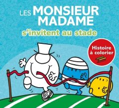 Les Monsieur Madame s'invitent au stade. Histoire à colorier - SANRIO