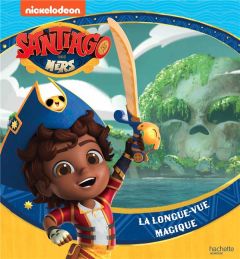 Santiago des mers : La longue-vue magique - NICKELODEON