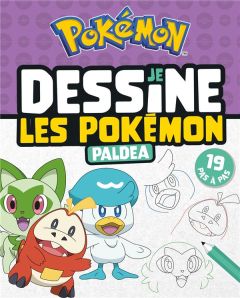 Je dessine les Pokémon. Paldea - THE POKEMON COMPAGNY