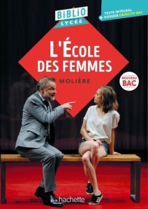 L'école des femmes - MOLIERE (POQUELIN DI