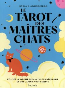 Le Tarot des Maîtres chats - Andromeda Stella - Marson Garance