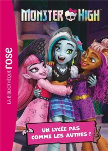 Monster High Tome 1 : Un lycée pas comme les autres ! - MATTEL