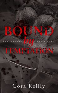 The Mafia Chronicles/04/Bound by Temptation - Reilly Cora - Petit Madeleine