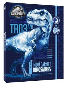 Mon carnet des dinosaures. Jurassic World - Pouget Lucie