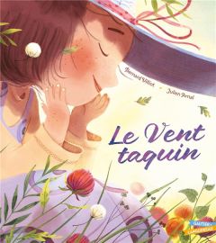 Le vent taquin - Villiot Bernard - Arnal Julien