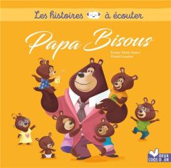 Papa Bisous - Amiot Karine-Marie - Guerlais Gérald