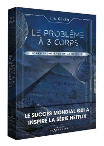 Le problème à trois corps Tome 1 : Les frontières de la science - Liu Cixin - Cai Xudong - Cai Jin - Gaffric Gwennaë