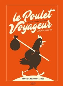 Le Poulet Voyageur - Sanchez Mireille