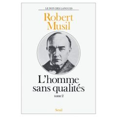 L'homme sans qualités Tome 2 - Musil Robert