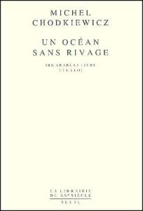 Un océan sans rivage. Ibn Arabî, le Livre et la Loi - Chodkiewicz Michel