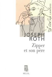 Zipper et son père - Roth Joseph - Ruffet Jean