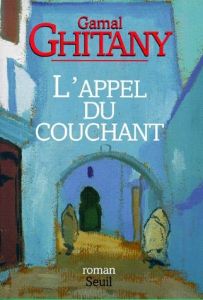 L'appel du couchant - Ghitany Gamal