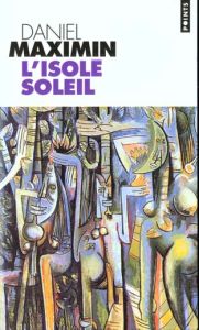 L'isolé soleil - Maximin Daniel