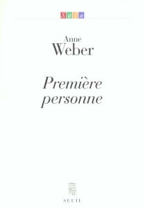 Première personne - Weber Anne