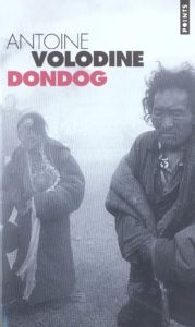 Dondog - Volodine Antoine