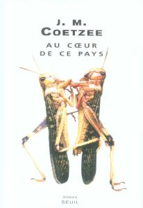 Au coeur de ce pays - Coetzee J. M. - Mayoux Sophie