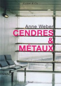 Cendres & Métaux - Weber Anne