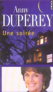 Une soirée - Duperey Anny