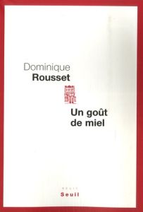 Un goût de miel - Rousset Dominique