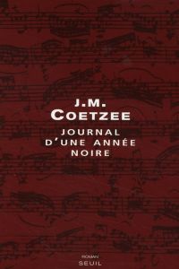 Journal d'une année noire - Coetzee J. M. - Lauga du Plessis Catherine